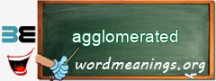 WordMeaning blackboard for agglomerated